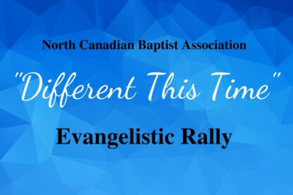 North Canadian Association - Evangelistic Rally