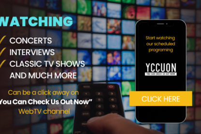 You Can Check Us Out Now WebTV - 24/7 Broadcast - (Click Here)