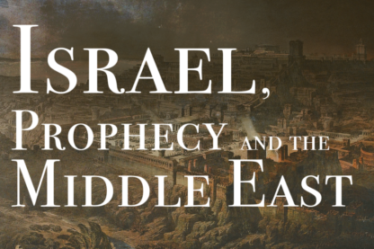 Session 1 - Israel, Prophecy and the Middle East