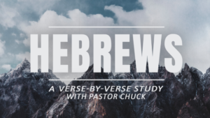 The Study of Hebrews - Session 9
