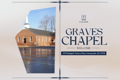 Graves Chapel Baptist Church: A Community of Faith and Fellowship