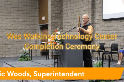 Wes Watkins Technology Center Completion Ceremony – May 6, 2025 (6:00 PM Session)