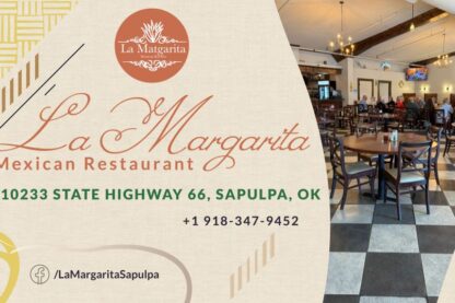 La Margarita in Sapulpa – Authentic Mexican Food and Steakhouse